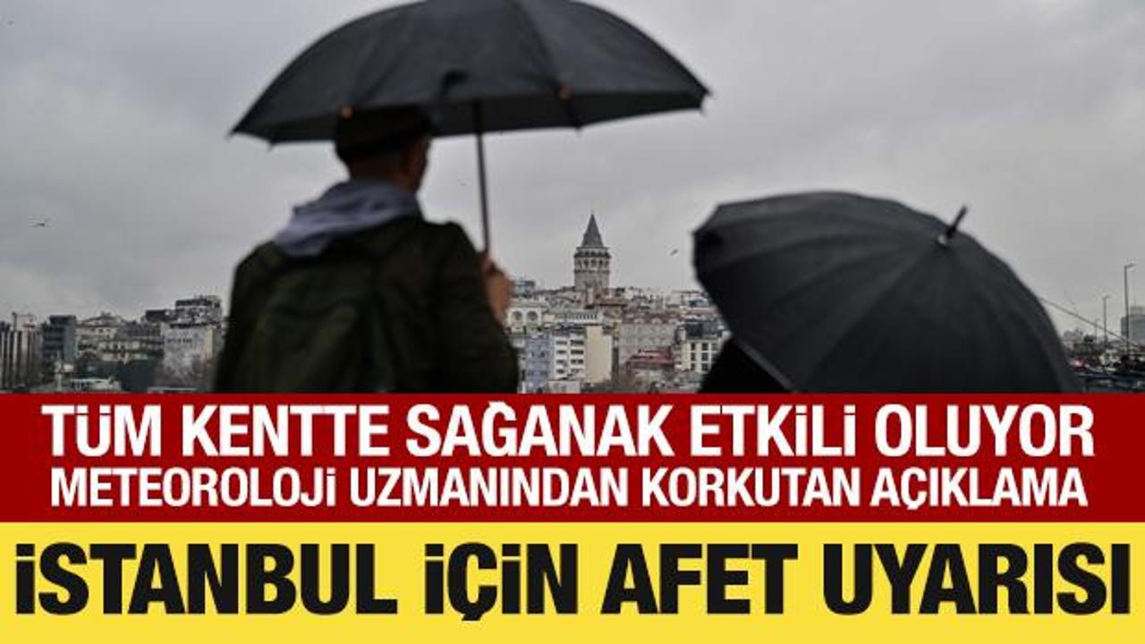 İstanbul’da sağanak etkili oluyor: Korkutan uyarı geldi