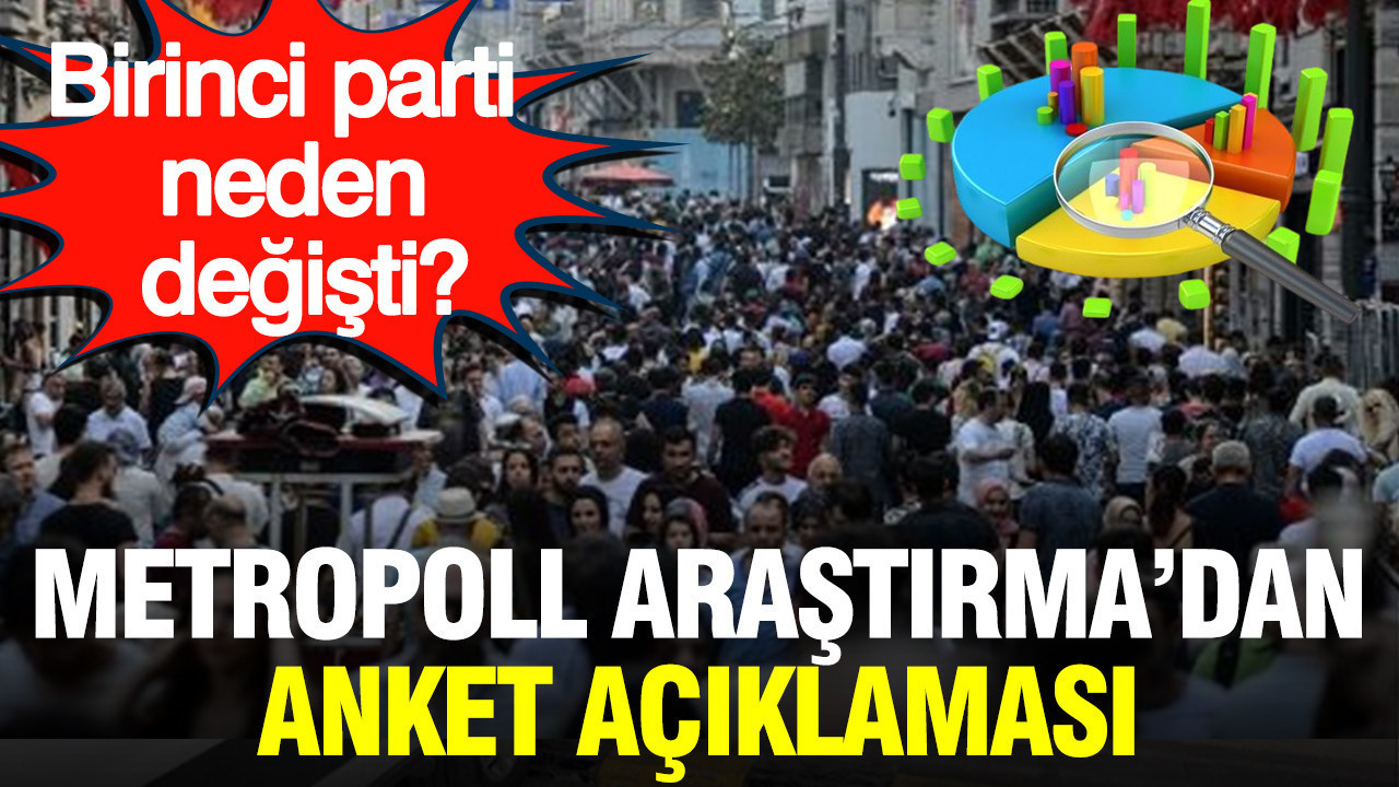 Metropoll Araştırma’dan anket açıklaması: Birinci parti neden değişti?